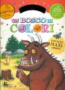 PON PON EDIZIONI, Un bosco di colori Il Gruffal Con adesivi