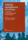 BARBERIS - SERRA - ., Libert uguaglianza sicurezza Un dibattito ...