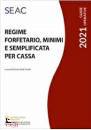 CENTRO STUDI FISCALE, Regime forfetario e regime dei minimi 2021