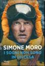 MORO SIMONE, I sogni non sono in discesa