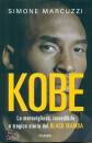 immagine di Kobe La meravigliosa, incredibile e tragica storia