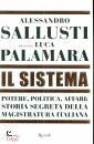 SALLUSTI ALESSANDRO, Il sistema