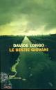 LONGO DAVIDE, Le bestie giovani
