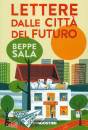 BEPPE SALA, Lettere dalle citta