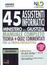 NEL DIRITTO, 45 assistenti informatici Ministero d. Giustizia