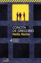 DE GREGORIO CONCITA, Nella notte