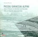 BACCOLO GIOVANNI, Piccoli ghiacciai alpini