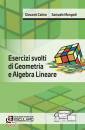 immagine di Esercizi svolti di geometria e algebra lineare