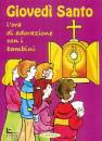 IL SEMINATORE, Giovedi santo