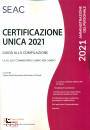 CENTRO STUDI SEAC, Certificazione Unica Guida alla compilazione