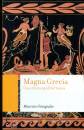 immagine di Magna Grecia Una storia mediterranea
