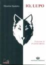 SPADETTO MASSIMO, Io, lupo