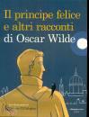 Wilde Oscar, Il principe felice e altri racconti (il)