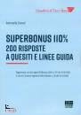 DONATI ANTONELLA, Superbonus 110% 200 risposte a quesiti Linee guida