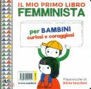 VECCHINI S.;MERBERG, Il mio primo libro femminista