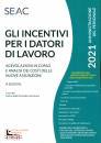 CENTRO STUDI SEAC, Gli incentivi per i datori di lavoro