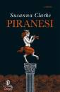 CLARKE SUSANNA, Piranesi