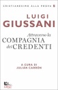 GIUSSANI LUIGI, Attraverso la compagnia dei credenti