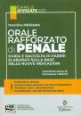 MESSANA VERONICA, Orale rafforzato di penale