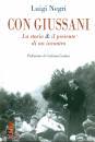 LUIGI NEGRI, Con Giussani. Storia & il presente di un incontro