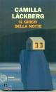 LACKBERG CAMILLA, Il gioco della notte