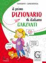 GARZANTI LINGUISTICA, Il primo dizionario di italiano