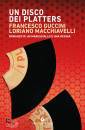 GUCCINI MACCHIAVELLI, Un disco dei Platters