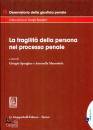 SPANGER MARANDOLA/ED, La fragilit della persona nel processo penale