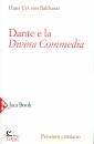 BALTHASAR HANS URS, Dante e la Divina Commedia