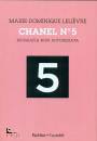 LELIEVRE MARIE-D., Chanel N 5 Biografia non autorizzata