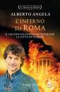ANGELA ALBERTO, Inferno su Roma. Trilogia di Nerone vol.2