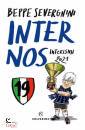 SEVERGNINI BEPPE, Inter nos. Interismi 2021