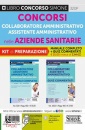 CONCORSO - KIT, Collaboratore e assistente amministrativo ASL