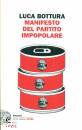 BOTTURA LUCA, Manifesto del partito impopolare