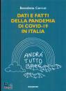 CERRUTI BENEDETTA, Dati e fatti della pandemia di Covid-19 in Italia