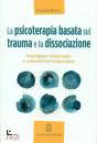 HOWELLELISABETH, Psicoterapia basata sul trauma e la dissociazieone