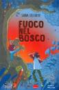 COLLOREDO SABINA, Fuoco nel bosco I ragazzi della Quercia Storta