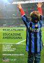 PALMIERI MICAELA, Educazione ambrosiana Le 11 partite che hanno ...