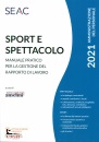 STUDIO ANSELMI, Sport e spettacolo Manuale pratico rapporto lavoro