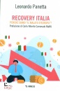 PANETTA LEONARDO, Recovery Italia Perch siamo "il malato d