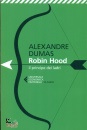 DUMAS ALEXANDRE, Robin Hood Il principe dei ladri