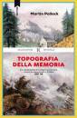MARTIN POLLACK, Topografia della memoria