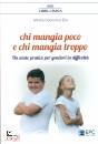immagine di Chi mangia poco e chi mangia troppo Un aiuto ...