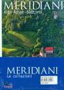 MERIDIANI, Dolomiti + Alto Adige  Meridiani Le collezioni
