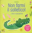 SAM TAPLIN, Non farmi il solletico! dice il coccodrillo