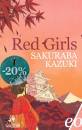 KAZUKI SAKURABA, Red girls La leggenda della famiglia Akakuchiba