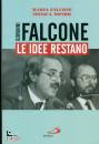 FALCONE - MONDO, Giovanni Falcone Le idee restano