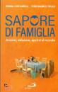 CICCARELLI - TRULLI, Sapore di famiglia Amarsi educare aprirsi al mondo