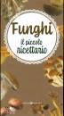 immagine di Funghi Il piccolo ricettario