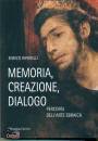 RIPARELLI ENRICO, Memoria, creazione, dialogo Percorsi arte ebraica